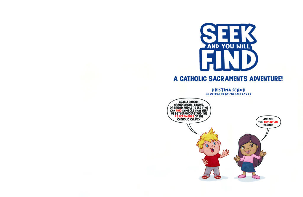 SEEK AND YOU WILL FIND CATHOLIC SACRAMENTS ADVENTURE